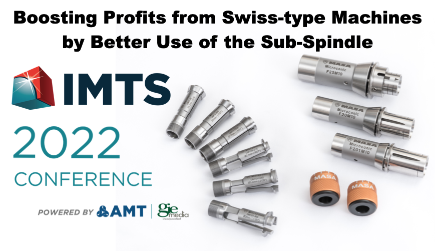 IMTS 2022 Boosting Profits from Swiss-type Machines by Better Use of the Sub-Spindle