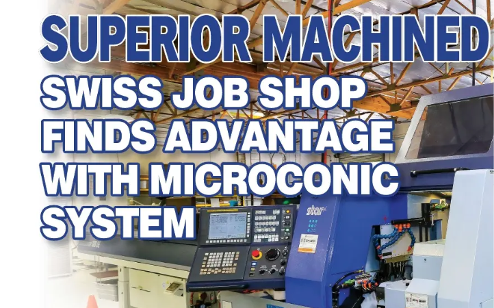 CNC WEST: Swiss Job Shop Finds Advantage with Microconic System